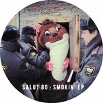 cover: Salut 80 - Smokin EP