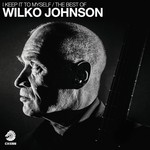 cover: Wilko Johnson - I Keep It To Myself - The Best Of Wilko Johnson