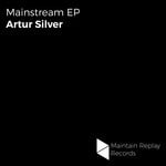 cover: Artur Silver - Mainstream EP