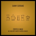 cover: Danny Serrano - Coffee & Milk