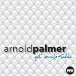 cover: Arnold Palmer - Get Comfortable