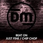 cover: Beat On - Just Fine/Chip Chop