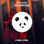 cover: Festivillainz - Telephone (Explicit)