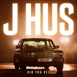 cover: J Hus - Did You See