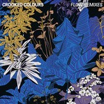 cover: Crooked Colours - Flow (Remixes)