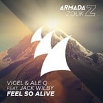 cover: Jack Wilby|Vigel & Ale Q - Feel So Alive