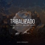 cover: Afro Pupo|Melque Baby - Tribalizado