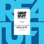 cover: Sllash & Doppe - Deja Vu EP