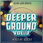 cover: Blacky - Deeper Ground Vol 1