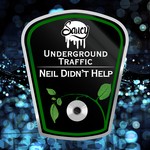 cover: Underground Traffic - Neil Didn't Help