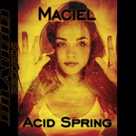 cover: Maciel - Acid Spring