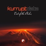 cover: Kurruptdata - Out Of The Ashes