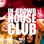 cover: Various - In-Crowd House Club Vol 3