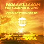 cover: Aaron K Gray|Knox - Hallelujah: Josh Emman Remix