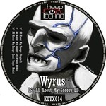 cover: Wyrus - It's All About My Snoopy