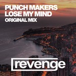 cover: Punch Makers - Lose My Mind