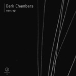 cover: Dark Chambers - Narc EP