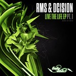 cover: Rms & Dcision - Live The Life: Part 1