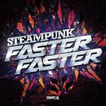 cover: Steampunk - Faster Faster