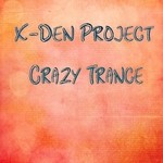 cover: X-den Project - Crazy Trance