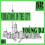 cover: Young Dj - Vibrations In The City