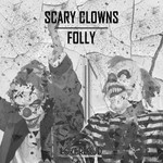 cover: Scary Clowns - Folly