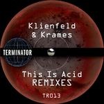 cover: Klienfeld & Krames - This Is Acid (Remixes)