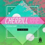 cover: Cherrill Rae - A Little Lovin' (Keeps The Doctor Away)