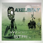 cover: Axelbeat - Warriors Street