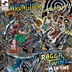 cover: The Ragga Twins|Wrongtom - In Time