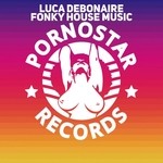 cover: Luca Debonaire - Fonky House Music