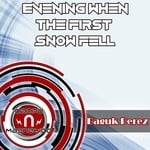 cover: Baguk Perez - Evening When The First Snow Fell