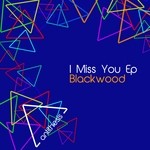 cover: Blackwood - I Miss You