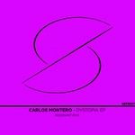 cover: Carlos Montero - Dystopia EP