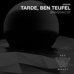 cover: Ben Teufel|Tarde - Grayscale EP