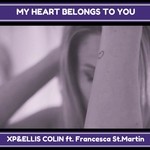 cover: Ellis Colin|Xp - My Heart Belongs To You (feat Francesca St Martin)