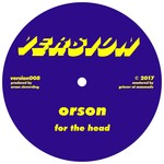 cover: Orson - For The Head