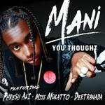 cover: Deetranada|Mani|Miss Mulatto|Phresh Ali - You Thought