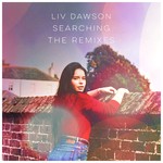 cover: Liv Dawson - Searching (The Remixes)