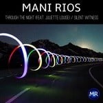 cover: Mani Rios - Through The Night / Silent Witness