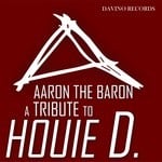 cover: Aaron The Baron - A Tribute To Houie D