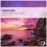 cover: Furkan Senol - Everything Fades Away