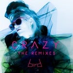 cover: Bird - Crazy (Remixes)