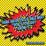 cover: Sean Inside Out & Dale West - Don't You Just Know It