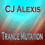 cover: Cj Alexis - Trance Mutation