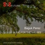 cover: Bagukperez - Lot Of Music For The Masses