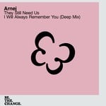 cover: Arnej - They Still Need Us + I Will Always Remember You