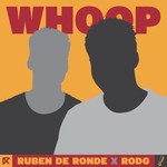 cover: Ruben De Ronde X Rodg - Whoop