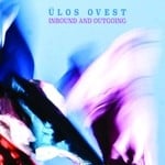 cover: Ulos Ovest - Inbound & Outgoing