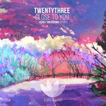 cover: Twenty Three - Close To You